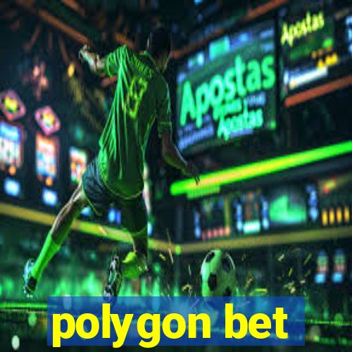 polygon bet